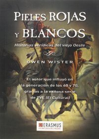 Pieles rojas y blancos