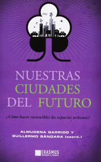 Nuestras ciudades del futuro
