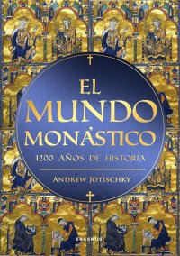 El mundo monástico