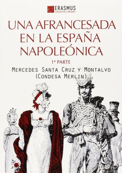 Una afrancesada en la España napoleónica (Primera parte)