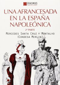 Una afrancesada en la España napoleónica (Segunda parte)
