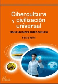 Cibercultura y civilización universal