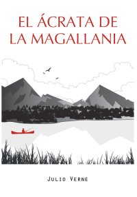 El ácrata de la Magallania