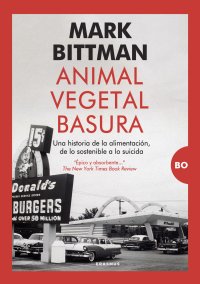 Animal, vegetal, basura